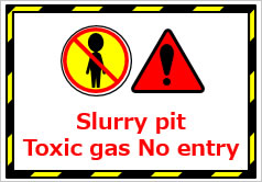Slurry pit Toxic gas No entryの貼り紙画像