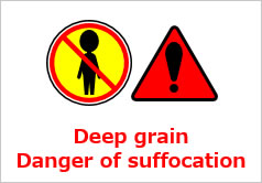 Deep grain Danger of suffocationの貼り紙画像