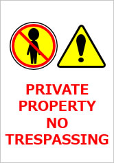 PRIVATE PROPERTY NO TRESPASSINGの貼り紙画像